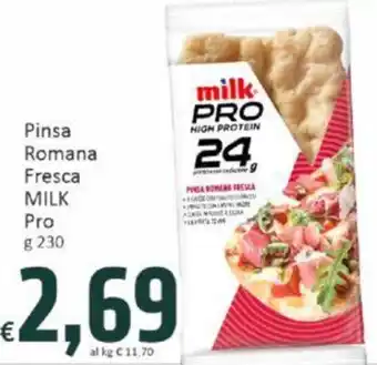 Paghi Poco Pinsa Romana Fresca MILK Pro g 230 offerta