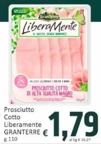 Paghi Poco Prosciutto Cotto Liberamente GRANTERRE g 110 offerta