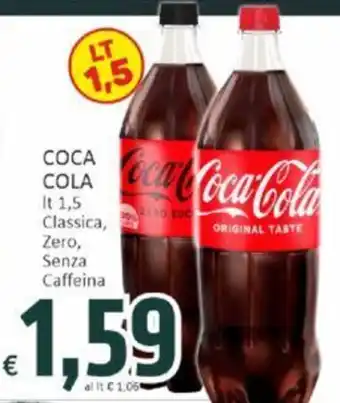 Paghi Poco COCA COLA It 1,5 Classica, Zero, Senza Caffeina offerta
