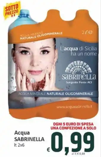 Paghi Poco Acqua SABRINELLA It 2x6 offerta