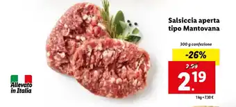 Lidl Salsiccia aperta tipo Mantovana 300 g confezione offerta
