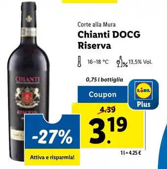 Lidl Corte alla Mura Chianti DOCG Riserva 0,75 l bottiglia offerta