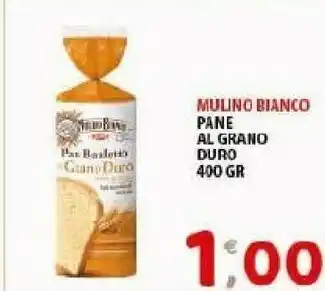 Mio Market Mulino Bianco Pan Bauletto Al Grano Duro 400 G(ml) offerta