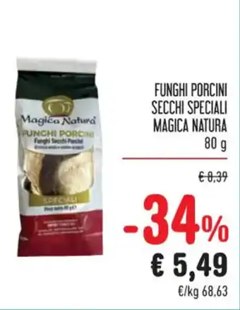 Spazio Conad FUNGHI PORCINI SECCHI SPECIALI MAGICA NATURA 80 g offerta