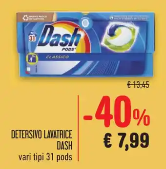 Spazio Conad DETERSIVO LAVATRICE DASH vari tipi 31 pods offerta