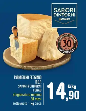 PARMIGIANO REGGIANO D.O.P. SAPORI&DINTORNI CONAD