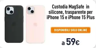 Unieuro Custodia MagSafe in silicone, trasparente per iPhone 15 e iPhone 15 Plus offerta