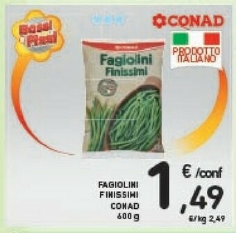 Conad Conad - Fagiolini Finissimi 600 G(ml) offerta