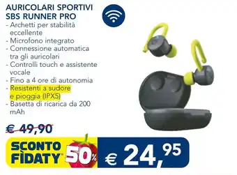 Esselunga AURICOLARI SPORTIVI SBS RUNNER PRO offerta