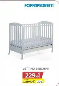 Bimbo Store Foppapedretti - lettino birichini offerta