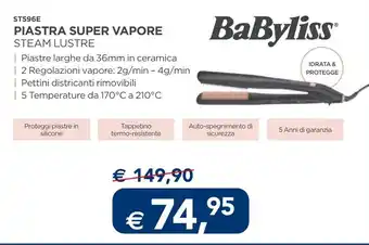 BaByliss ST596E PIASTRA SUPER VAPORE STEAM LUSTRE