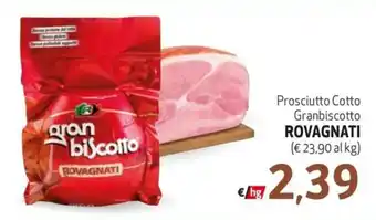 Maxi Family Prosciutto Cotto Granbiscotto ROVAGNATI offerta