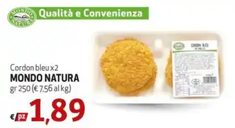 Maxi Family Cordon bleu x2 MONDO NATURA gr 250 offerta