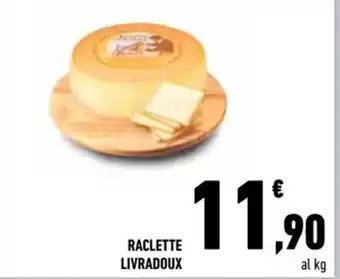 Conad RACLETTE LIVRADOUX offerta