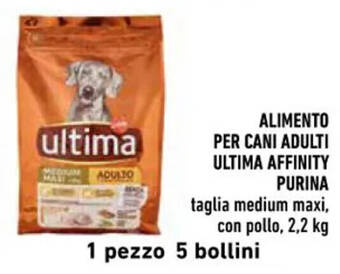 Conad ALIMENTO PER CANI ADULTI ULTIMA AFFINITY PURINA 2,2 kg offerta