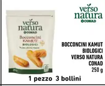 Conad BOCCONCINI KAMUT BIOLOGICI VERSO NATURA CONAD 250 g offerta