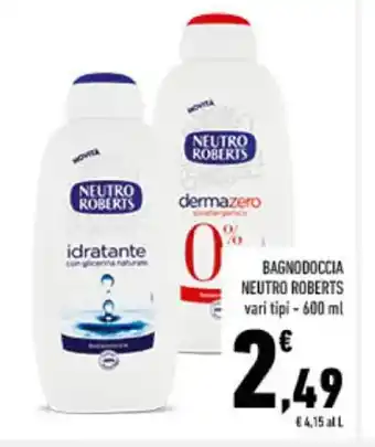 Conad BAGNODOCCIA NEUTRO ROBERTS vari tipi - 600 ml offerta