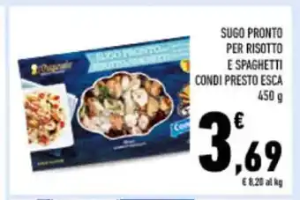 Conad SUGO PRONTO PER RISOTTO E SPAGHETTI CONDI PRESTO ESCA 450 g offerta