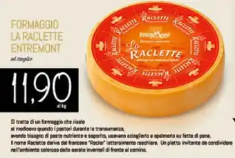 Conad FORMAGGIO LA RACLETTE ENTREMONT offerta