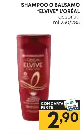 Pam SHAMPOO O BALSAMO "ELVIVE" L'ORÉAL assortiti ml 250/285 offerta