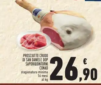 Conad PROSCIUTTO CRUDO DI SAN DANIELE DOP SAPORI&DINTORNI CONAD offerta
