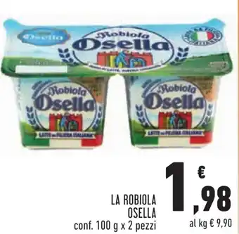 Conad LA ROBIOLA OSELLA conf. 100 g x 2 pezzi offerta