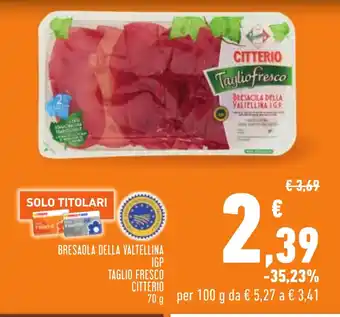 Conad BRESAOLA DELLA VALTELLINA IGP TAGLIO FRESCO CITTERIO 70 g offerta