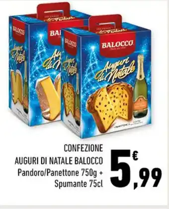 Conad CONFEZIONE AUGURI DI NATALE BALOCCO Pandoro/Panettone 750g + Spumante 75cl offerta