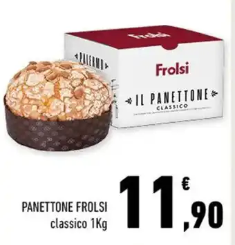 Conad PANETTONE FROLSI classico 1Kg offerta