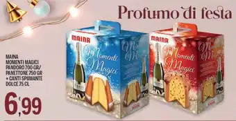 MAINA MOMENTI MAGICI PANDORO 700 GR/ PANETTONE 750 GR +CANTI SPUMANTE DOLCE 75 CL