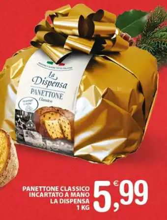 Qui Discount PANETTONE CLASSICO INCARTATO A MANO LA DISPENSA 1 KG offerta