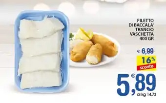 Qui Discount FILETTO DI BACCALA' TRANCIO VASCHETTA 400 GR offerta