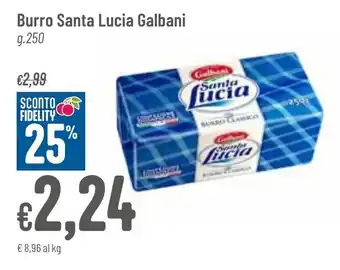 Pan Burro Santa Lucia Galbani g.250 offerta