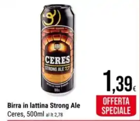Supermercati Gulliver Ceres - birra in lattina strong ale offerta