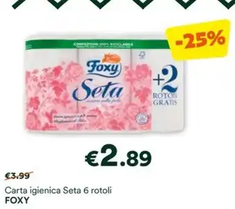 Unes Carta igienica Seta 6 rotoli FOXY offerta