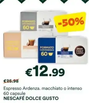 Unes Espresso Ardenza. macchiato o intenso 60 capsule NESCAFÉ DOLCE GUSTO offerta