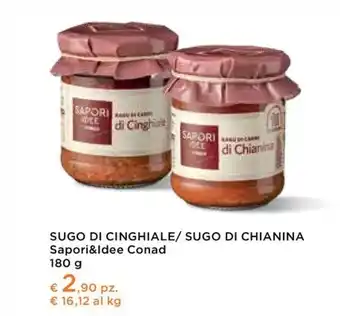 Conad City Conad - sugo di cinghiale/sugo di chianina sapori&idee offerta