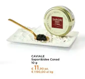 Conad Sapori&idee - caviale offerta