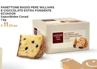 Conad Conad - sapori&idee panettone basso pere williams e cioccolato extra fondente ecuador offerta