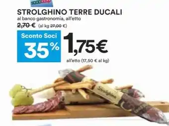 Coop STROLGHINO TERRE DUCALI offerta