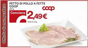 Coop PETTO DI POLLO A FETTE COOP 250 g offerta