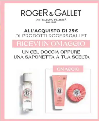 Parafarmacia Conad ROGER & GALLET UN GEL DOCCIA OPPURE UNA SAPONETTA offerta