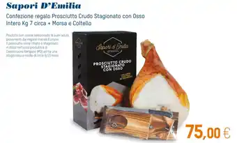 Sapori D'Emilia Confezione regalo Prosciutto Crudo Stagionato con Osso Intero Kg 7 circa + Morsa e Coltello