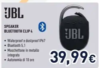 Unieuro JBL SPEAKER BLUETOOTH CLIP 4 offerta