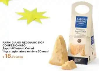 Spesa Facile Conad PARMIGIANO REGGIANO DOP CONFEZIONATO Sapori&Dintorni Conad 1 kg, stagionatura minima 30 mesi offerta