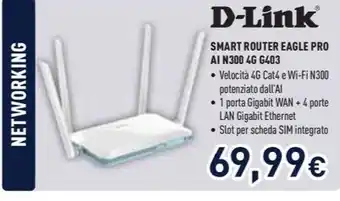Unieuro D-Link SMART ROUTER EAGLE PRO AI N300 4G G403 offerta