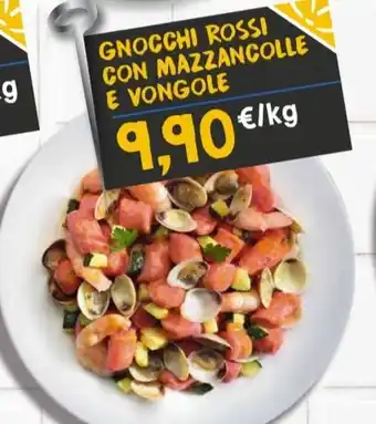 Sapore di Mare GNOCCHI ROSSI CON MAZZANCOLLE E VONGOLE offerta