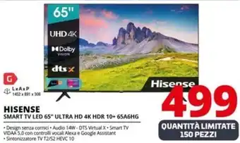 Comet HISENSE SMART TV LED 65" ULTRA HD 4K HDR 10+ 65A6HG offerta