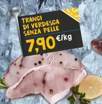 Sapore di Mare TRANCI DI VERDESCA SENZA PELLE offerta
