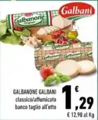 Conad Margherita GALBANONE GALBANI classico/affumicato offerta